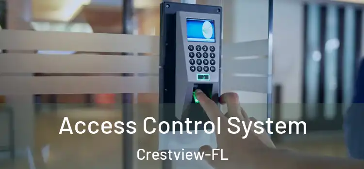 Access Control System Crestview-FL