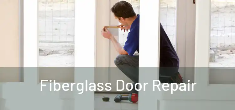 Fiberglass Door Repair