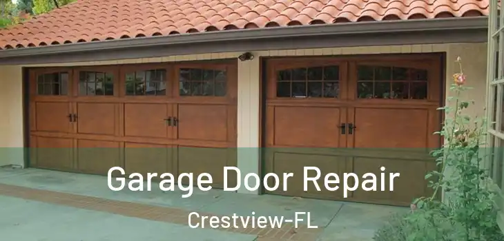 Garage Door Repair Crestview-FL