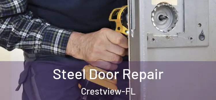 Steel Door Repair Crestview-FL